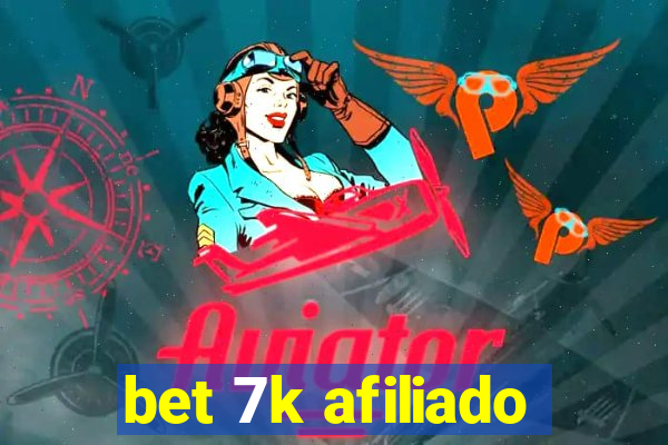 bet 7k afiliado